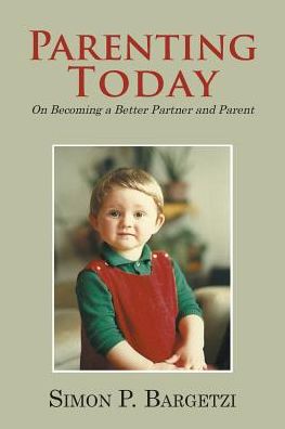 Cover for Simon P Bargetzi · Parenting Today (Paperback Book) (2017)