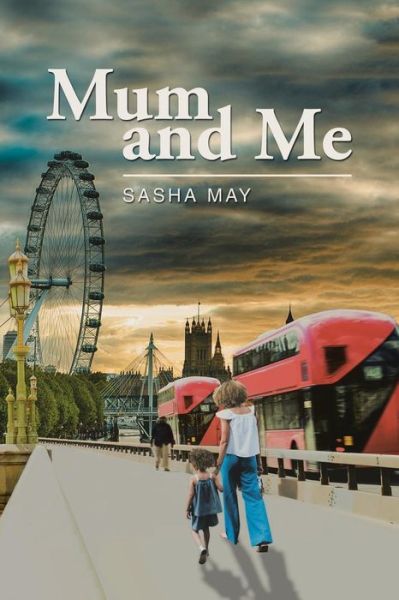 Cover for Sasha May · Mum and Me (Paperback Book) (2018)
