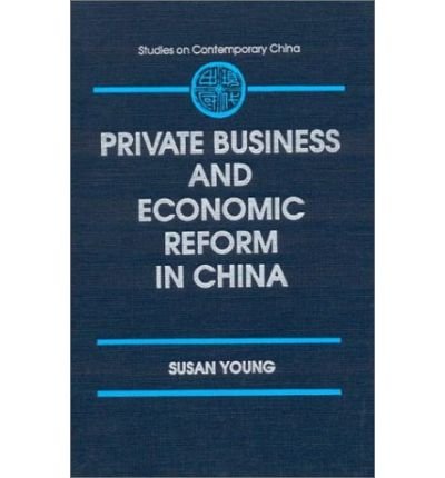 Cover for Susan Young · Private Business and Economic Reform in China (Hardcover Book) (1995)