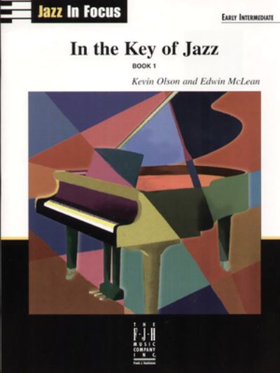 In the Key of Jazz, Book 1 - Kevin Olson - Books - Alfred Music - 9781569397008 - July 1, 2023