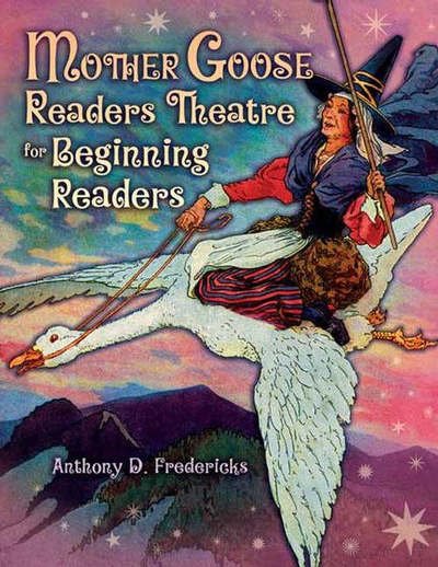 Cover for Anthony D. Fredericks · Mother Goose Readers Theatre for Beginning Readers - Readers Theatre (Paperback Bog) (2007)