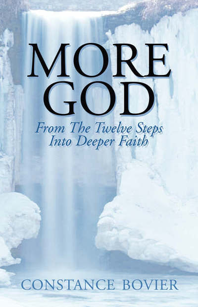 Cover for Constance Bovier · More God: from the Twelve Steps into Deeper Faith (Paperback Book) [1st Ed. edition] (2002)