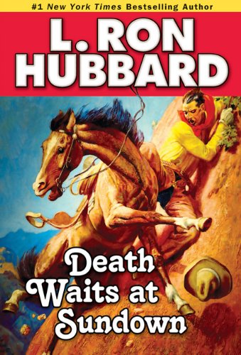 Cover for L. Ron Hubbard · Death Waits at Sundown: A Wild West Showdown Between the Good, the Bad, and the Deadly (Paperback Book) (2012)