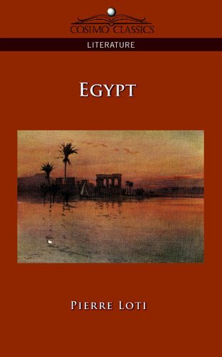 Egypt - Pierre Loti - Bøger - Cosimo Classics - 9781596056008 - December 20, 2005