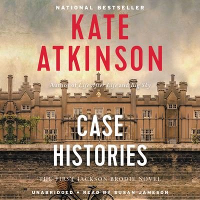 Case Histories A Novel - Kate Atkinson - Musik - Little, Brown & Company - 9781600245008 - 1. september 2008