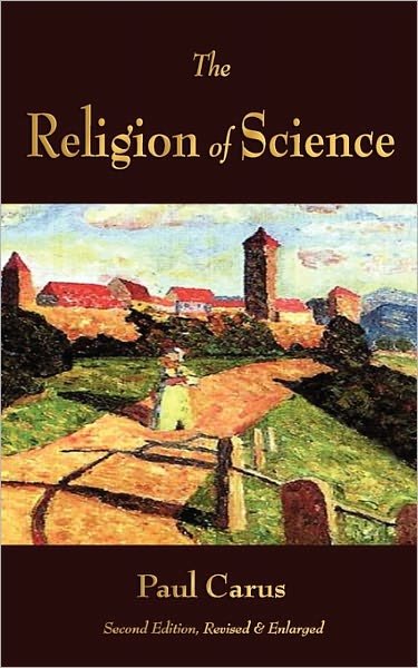 Cover for Paul Carus · The Religion of Science (Paperback Book) (2011)