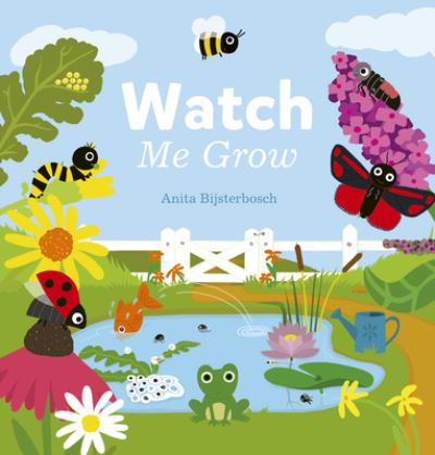 Watch Me Grow - Anita Bijsterbosch - Bøger - Clavis Publishing - 9781605378008 - 29. december 2022