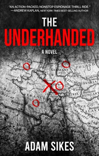 Cover for Adam Sikes · The Underhanded (Hardcover Book) (2024)