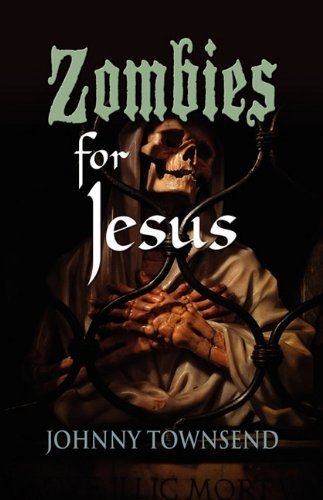 Cover for Johnny Townsend · Zombies for Jesus (Paperback Book) (2010)