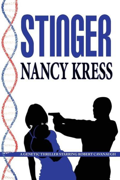 Cover for Nancy Kress · Stinger - a Robert Cavanaugh Genetic Thriller (Paperback Bog) (2014)