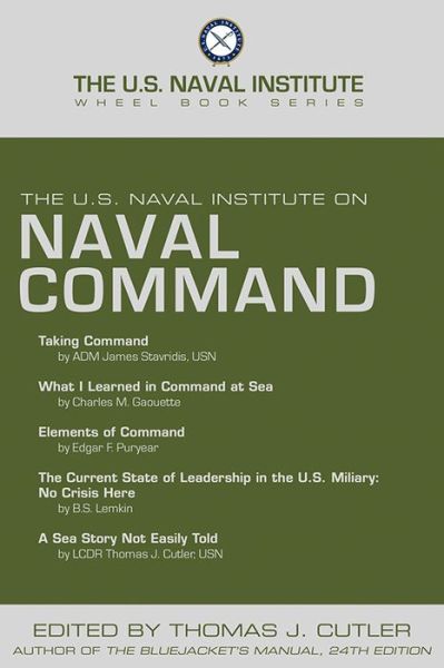 Cover for Thomas J Cutler · The U.S. Naval Institute on NAVAL COMMAND - The U.S. Naval Institute Wheel Book Series (Paperback Book) (2015)