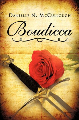 Cover for Danielle N. Mccullough · Boudicca (Paperback Book) (2011)