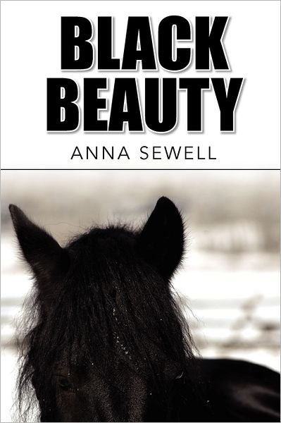 Black Beauty - Anna Sewell - Kirjat - Simon & Brown - 9781613821008 - maanantai 22. elokuuta 2011