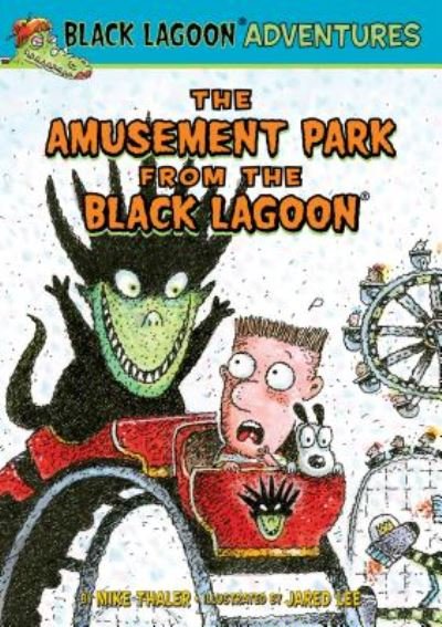 Cover for Mike Thaler · The Amusement Park from the Black Lagoon (Bok) (2016)