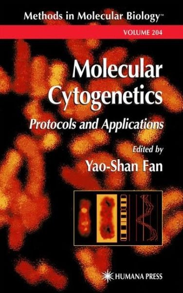 Cover for Yao-shan Fan · Molecular Cytogenetics: Protocols and Applications - Methods in Molecular Biology (Pocketbok) [1st Ed. Softcover of Orig. Ed. 2003 edition] (2010)
