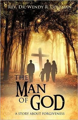 REV Dr Wendy R Coleman · The Man of God (Paperback Book) (2011)
