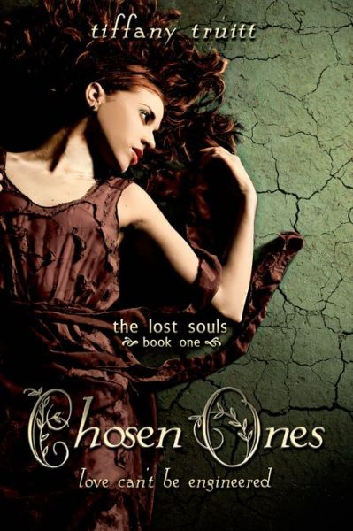 Chosen Ones (Lost Souls) - Tiffany Truitt - Książki - Entangled Teen - 9781620610008 - 25 kwietnia 2012