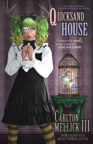Cover for Carlton III Mellick · Quicksand House (Paperback Book) (2013)