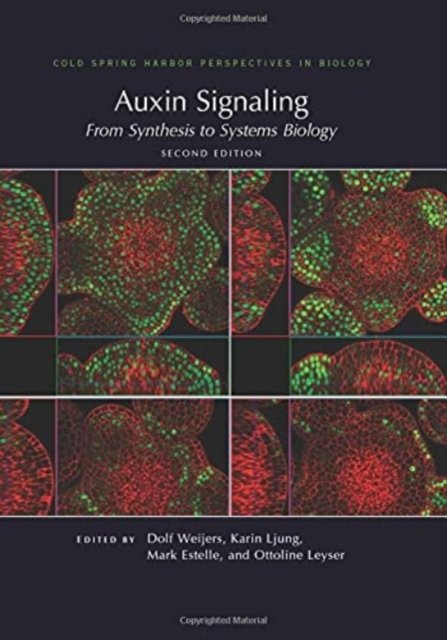 Cover for Dolf Weijers · Auxin Signaling: From Synthesis to Systems Biology, Second Edition - Perspectives Cshl (Innbunden bok) [2nd edition] (2021)