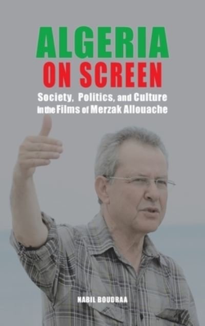 Cover for Nabil Boudraa · Algeria on Screen (Hardcover Book) (2020)