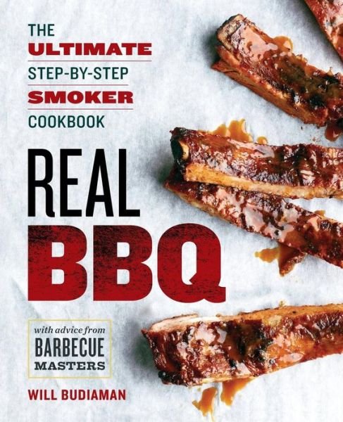 Cover for Rockridge Press · Real Bbq: the Ultimate Step-by-step Smoker Cookbook (Paperback Book) (2015)