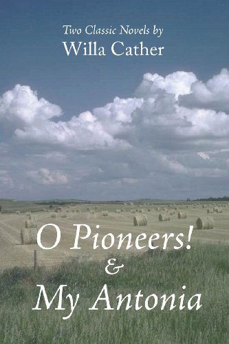 Cover for Willa Cather · O Pioneers! &amp; My Antonia (Taschenbuch) (2013)