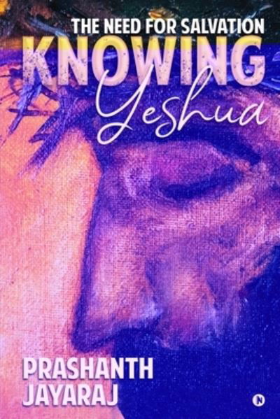 Cover for Prashanth Jayaraj · Knowing Yeshua (Taschenbuch) (2020)