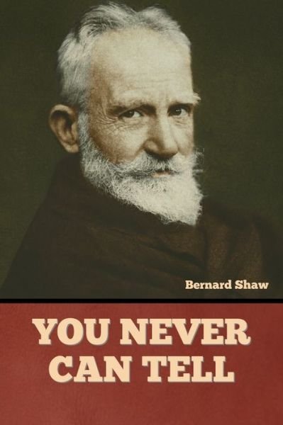 Cover for Bernard Shaw · You Never Can Tell (Paperback Bog) (2022)