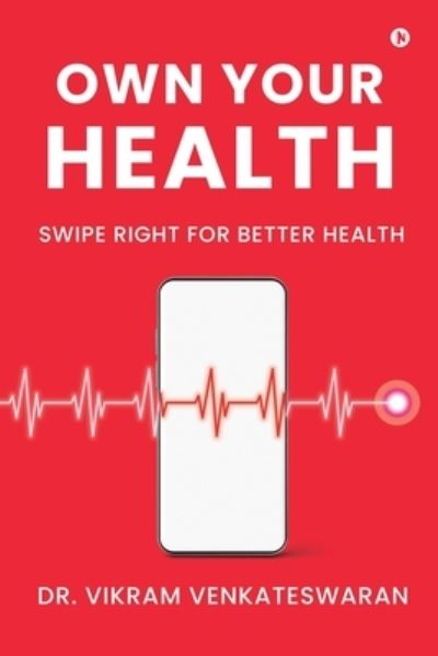 Cover for Dr Vikram Venkateswaran · Own Your Health (Paperback Book) (2021)