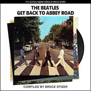 The Beatles · The Beatles Get Back To Abbey Road (The Beatles Album) (Pocketbok) (2021)