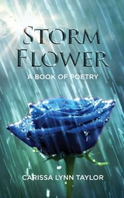Cover for Carissa Lynn Taylor · Storm Flower (Taschenbuch) (2022)