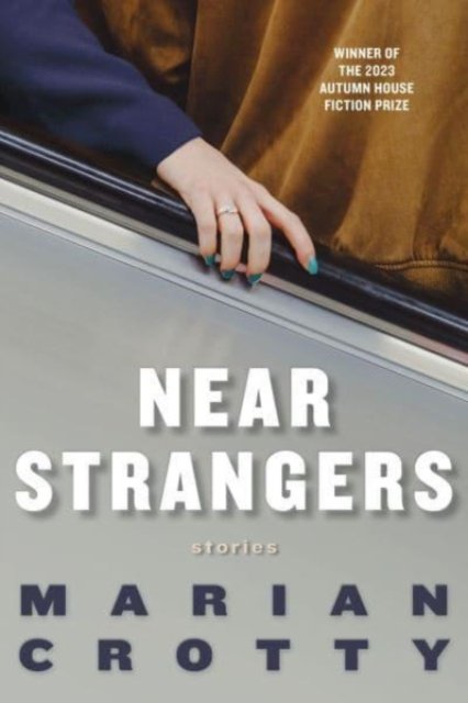 Cover for Marian Crotty · Near Strangers (Pocketbok) (2024)