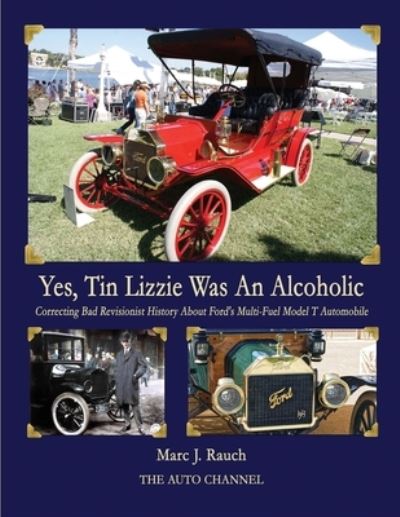 Cover for Marc J Rauch · Yes, Tin Lizzie Was An Alcoholic (Paperback Book) (2021)