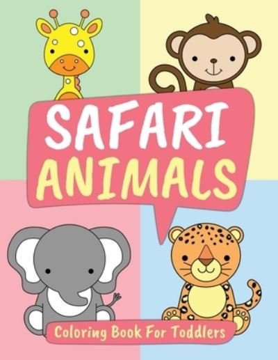 Cover for Kpublishing · Safari Animals Coloring Book for Toddlers (Paperback Book) (2021)