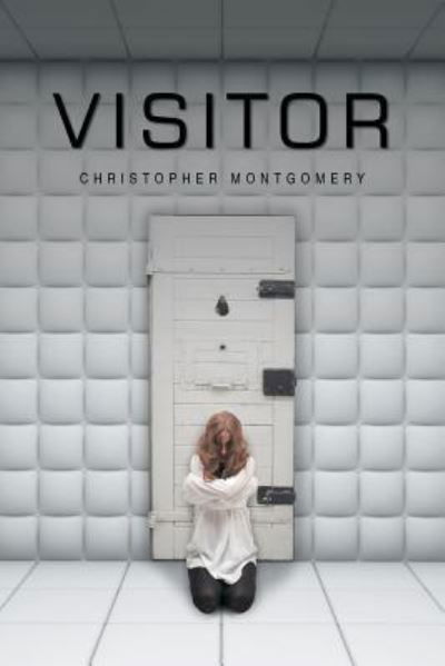 Cover for Christopher Montgomery · Visitor (Paperback Book) (2017)