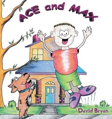 Cover for David Bryan · Ace and Max (Hardcover Book) (2020)