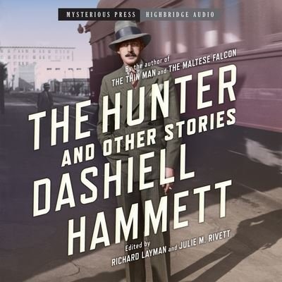 Cover for Dashiell Hammett · The Hunter and Other Stories Lib/E (CD) (2013)