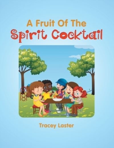 Cover for Tracey Laster · A Fruit of the Spirit Cocktail (Paperback Book) (2021)