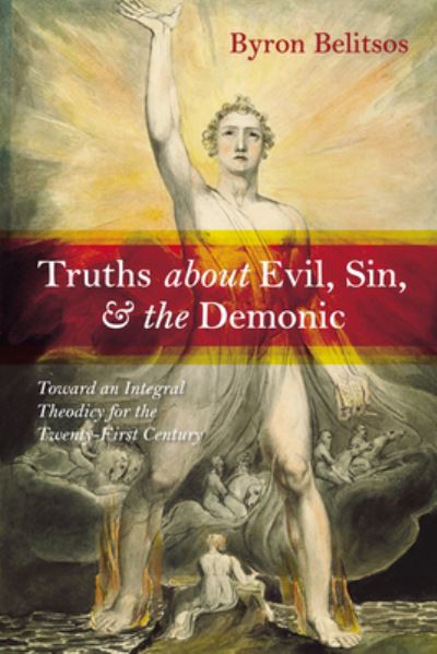 Cover for Byron Belitsos · Truths about Evil, Sin, and the Demonic (Book) (2023)