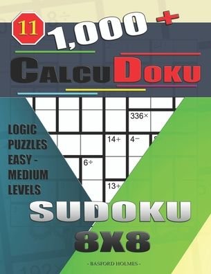 Cover for Basford Holmes · 1,000 + Calcudoku sudoku 8x8 (Paperback Bog) (2019)
