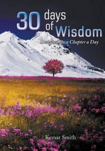 Cover for Kemar Smith · 30 Chapters of Wisdom (Hardcover bog) (2016)
