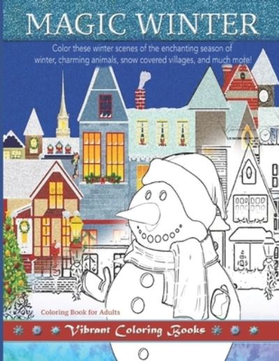 Magic Winter Coloring Book For Adults - Vibrant Books - Książki - Independently Published - 9781691997008 - 9 września 2019