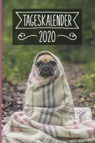 Cover for Mops Tageskalender 2020 Publishing · Tageskalender 2020 (Paperback Book) (2019)