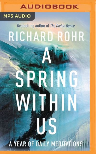 Cover for Richard Rohr · A Spring Within Us (CD) (2021)