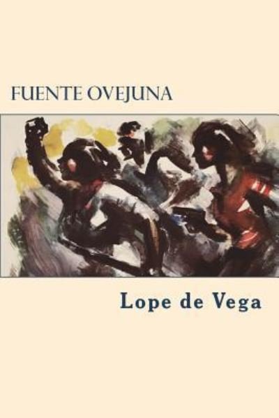 Cover for Lope De Vega · Fuente Ovejuna (Paperback Bog) (2018)