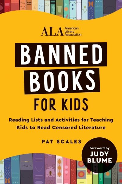 Cover for American Library Association (ALA) · Banned Books for Kids: Reading List and Activities for Teaching Kids to Read Censored Literature (Paperback Book) (2023)