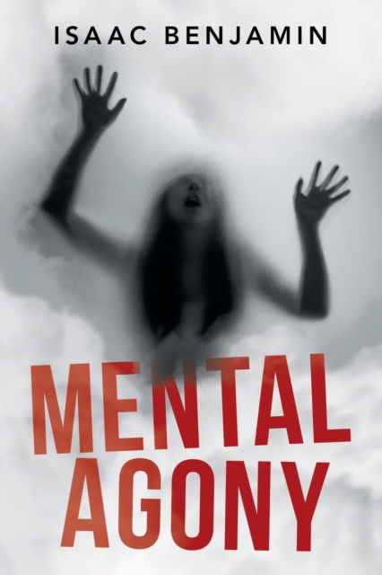 Cover for Isaac Benjamin · Mental Agony (Paperback Book) (2020)