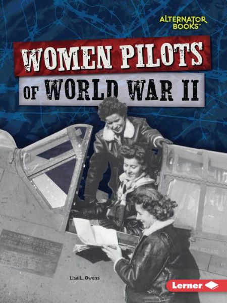 Cover for Lisa L Owens · Women Pilots of World War II (Paperback Book) (2023)