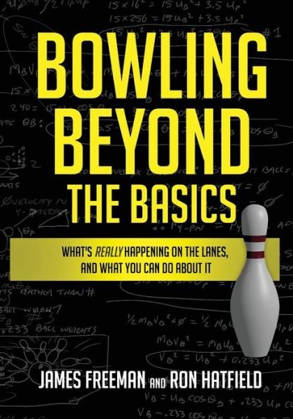 Cover for James Freeman · Bowling Beyond the Basics (Paperback Book) (2018)