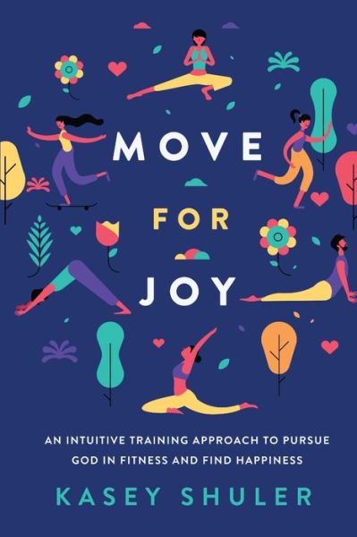 Cover for Kasey Shuler · Move for Joy (Paperback Book) (2019)